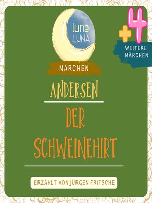 cover image of Der Schweinehirt plus vier weitere Märchen von Hans Christian Andersen